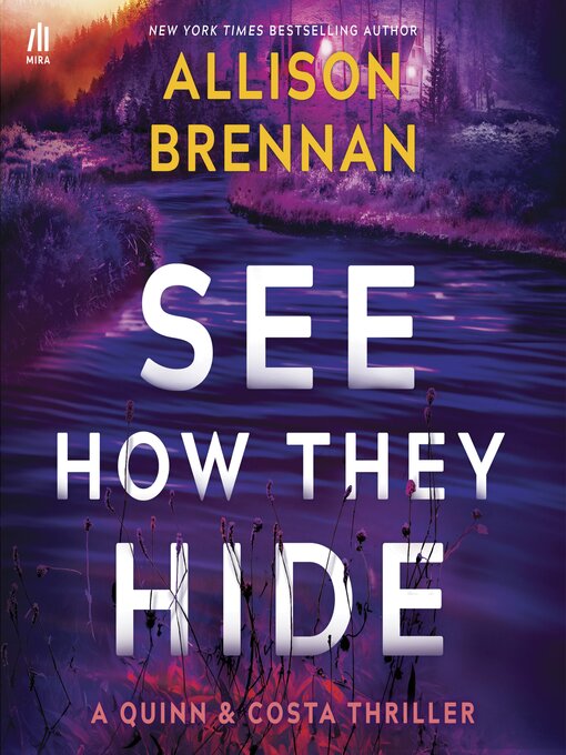 Title details for See How They Hide by Allison Brennan - Wait list